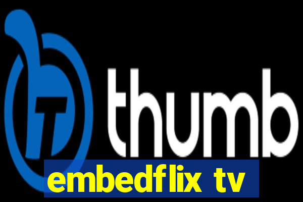 embedflix tv